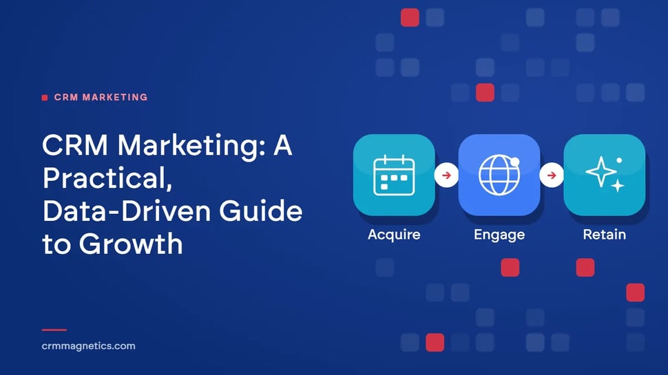 CRM Marketing: A Practical, Data-Driven Guide to Growth