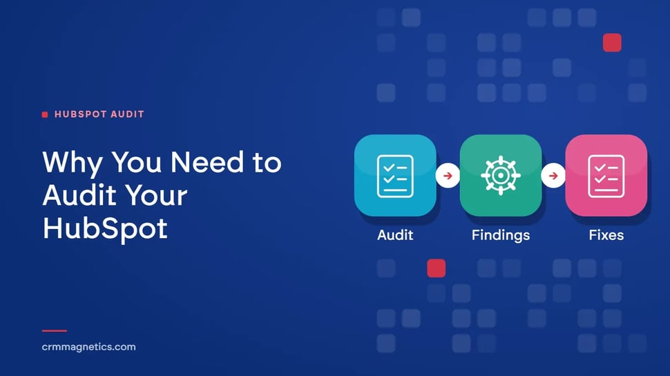 Why You Need to Audit Your HubSpot