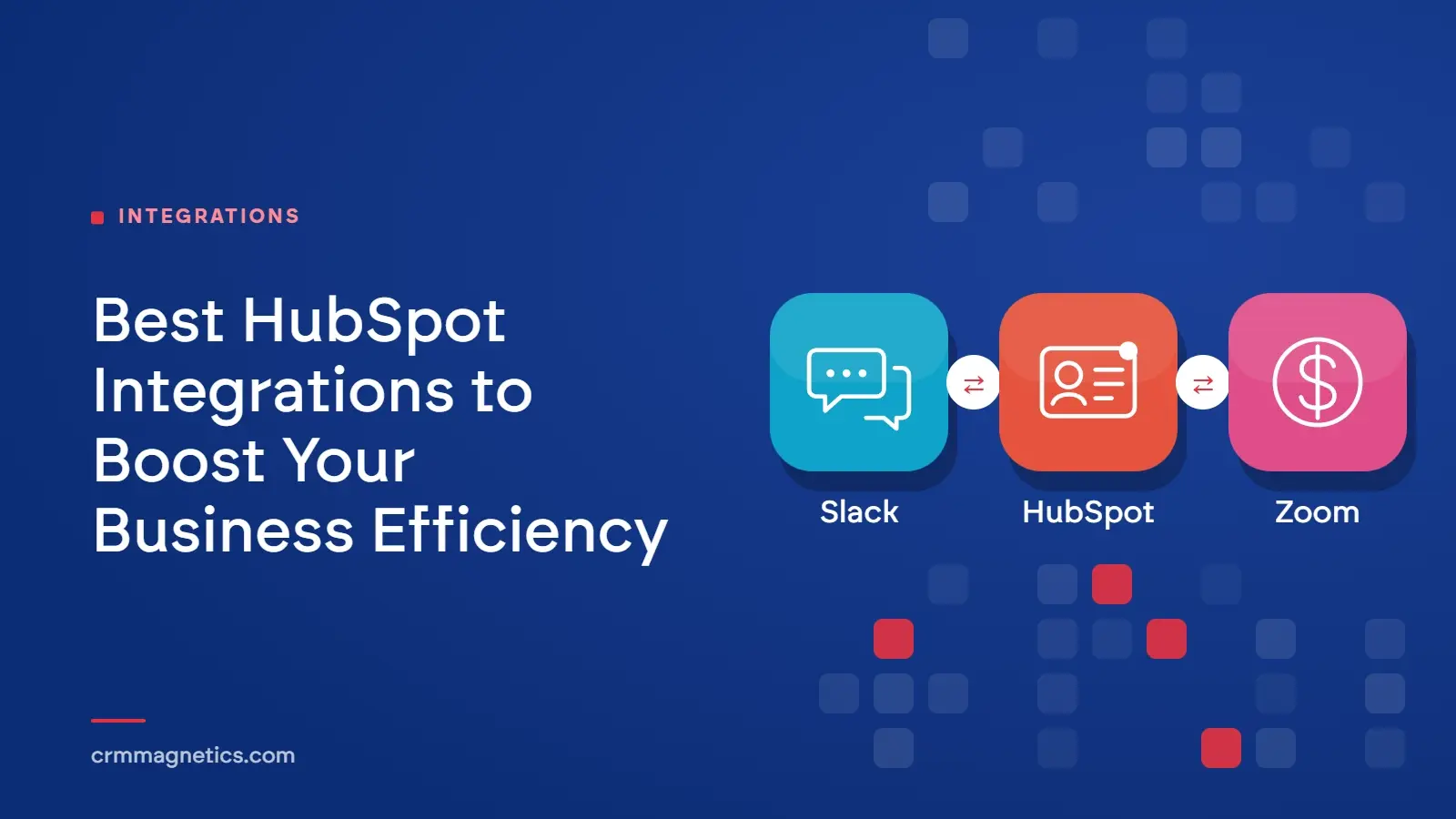 Best HubSpot Integrations to Boost Your Business Efficiency