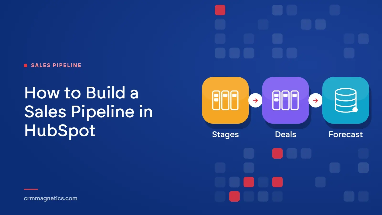 How to Build a Sales Pipeline in HubSpot