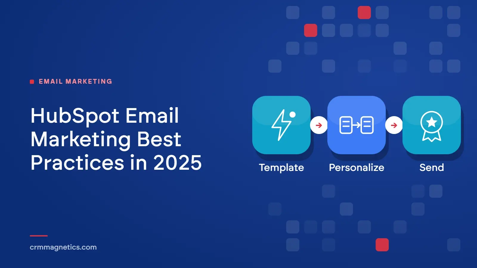 HubSpot Email Marketing Best Practices in 2025