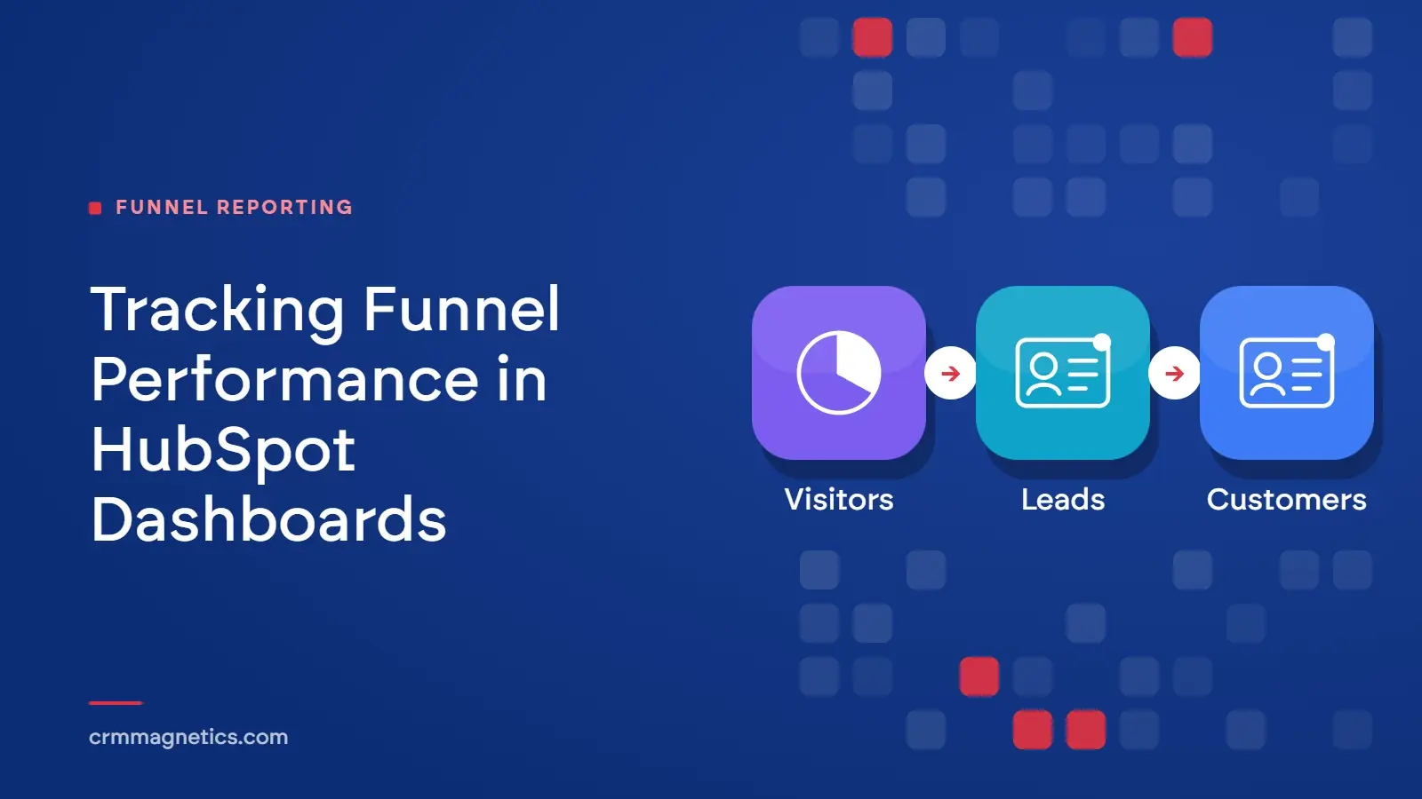 Tracking Funnel Performance in HubSpot Dashboards
